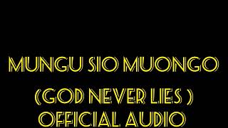 mungu sio muongosongofficial audio [upl. by Yanel]