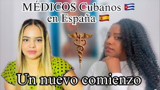 MÉDICOS Cubanos 🇨🇺 en España 🇪🇸 Un nuevo comienzo missyarle [upl. by Acinom]