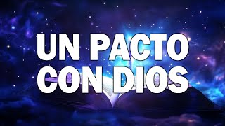 Un Pacto Con Dios  Canción De Amor y Fe  Musica Cristiana [upl. by Atinram]