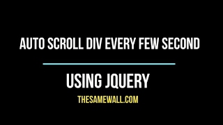 Autoscroll Div Every Each Second Using Jquery [upl. by Bihas]