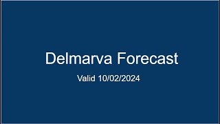 Delmarva Forecast 10022024 [upl. by Anaylil]