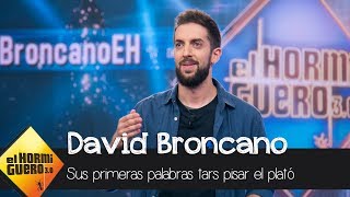 Las primeras palabras de David Broncano al pisar el plató de El Hormiguero 30  El Hormiguero 30 [upl. by Ym]