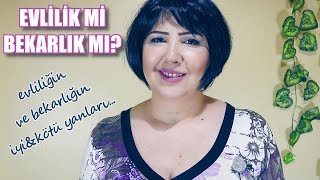 Evlilik mi Bekarlık mı [upl. by Zedecrem]