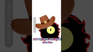 COTTON EYE JOE DANCEJohn Doe3 memes animation edit trending johndoe [upl. by Damali]