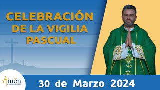 Vigilia Pascual Sábado 30 Marzo 2024 l Eucaristía Digital l Padre Carlos Yepes l Católica l Dios [upl. by Nosilla]