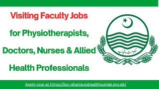 Visiting Faculty Government Jobs for Physiotherapists Doctors Nurses amp Allied Health Professionals [upl. by Sheets]