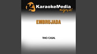 Embrujada Karaoke Version In the Style of Tino Casal [upl. by Ahsiele545]