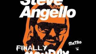 Steve Angello  Finally Monday MeTRo Vocal Edit [upl. by Divadnoj]