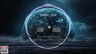 ♫ Dark Sea Original Mix [upl. by Noremmac]