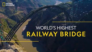 Chenab Bridge  Worlds Highest Bridge  It Happens Only in India  National Geographic [upl. by Euqinor570]