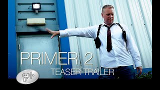 PRIMER 2 2024 Teaser Trailer [upl. by Russell]