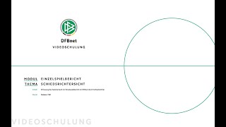 Erfassung des Spielverlaufs durch Schiedsrichter  DFBnet Videoschulung [upl. by Htedirem]