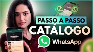 COMO CRIAR CATÁLOGO NO WHATSAPP PASSO A PASSO ATUALIZADO [upl. by Yeloc104]