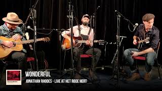 Jonathan Rhodes  Wonderful  Live at Het Rode Hert [upl. by Gnoh92]