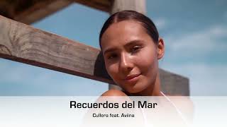 Cullera feat Aviina  Recuerdos del Mar Official Video [upl. by Ettennahs]