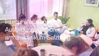 Interprofessionelle Ausbildungsstation am Uniklinikum Salzburg [upl. by Vogele819]