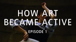 Why Dance in a Museum  How Art Became Active  Ep 1 of 5  TateShots [upl. by Cassil166]