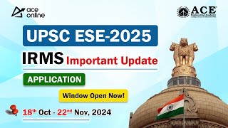 UPSC ESE 2025 Application Window Now Open  IRMS Important Updates amp New Exam Dates  ACE Online [upl. by Adlin323]