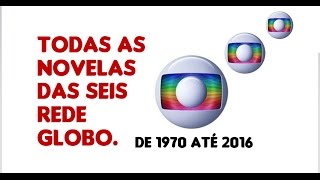 Todas as novelas das seis Rede Globo [upl. by Tra]