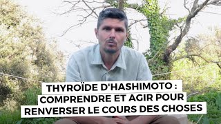 Thyroïdite de Hashimoto  comprendre et agir pour une disparition des symptômes [upl. by Kimbra]