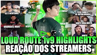 STREAMERS REAGEM aos HIGHLIGHTS do ROUTE vs FÚRIA FAZENDO 1v9 e LEVANDO GERAL ao DELÍRIO [upl. by Hughett]