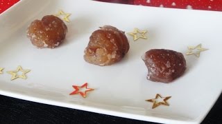 COMMENT FAIRE DES MARRONS GLACÉS MAISON [upl. by Ztnahc]