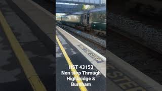 HST 43153 non stop through HighBridge amp Burnham 230423railway train uk [upl. by Bakki]