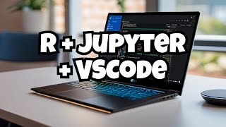 How to run R in VS Code with Jupyter Notebook [upl. by Jaqitsch]