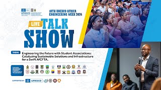 10TH UNESCO AFRICA ENGINEERING WEEK 2024  LIVE TALK SHOW [upl. by Yonit25]