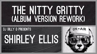 Shirley Ellis  The Nitty Gritty Album Version Rework [upl. by Akinyt]