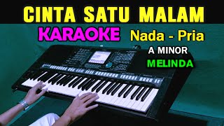 CINTA SATU MALAM  Melinda  KARAOKE Nada Pria [upl. by Maziar606]