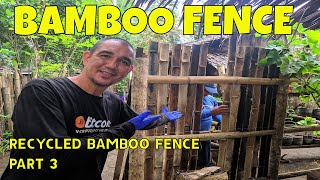 Recycled Bamboo Fence Installation  Part 3  PHILIPPINES [upl. by Radferd]