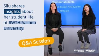 Insights into student life at RWTH Aachen University QampA with Silu Che [upl. by Nolrah]