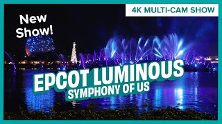 NEW EPCOT Luminous The Symphony of Us Fireworks MultiCam Show  EPCOT [upl. by Arielle]