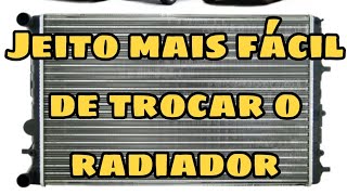 COMO TROCAR RADIADOR GOL VOYAGE G5 MANEIRA MAIS FÁCIL [upl. by Nnagrom]