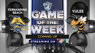 Varsity 4 Football Game of the Week REPLAY Fernandina Beach at Yulee [upl. by Mutua]