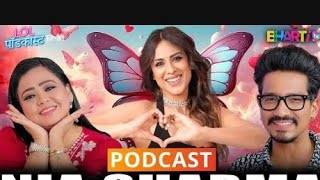 podcast with nia Sharma Bharti TV Bharti Singh Harsh limbachiya part2 [upl. by Porta]