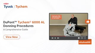 DuPont™ Tychem® 6000 AL Donning Procedures  A Comprehensive Guide [upl. by Tresa]