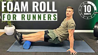 10min FOAM ROLL FOR RUNNERS  Pre or Post Run Foam Roller Exercises [upl. by Piers]