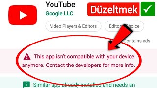 Cihazınız bu sürümle uyumlu değil YouTube  44451 2024e YouTube Nasıl Kurulur [upl. by Aynot]