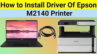 How To Install Epson M2140 Printer Driver Without CD  Scanner Driver  Full Detail In Hindi  2021 [upl. by Atteselrahc]