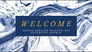 Odessa English SeventhDay Adventist Church Livestream [upl. by Adlihtam302]