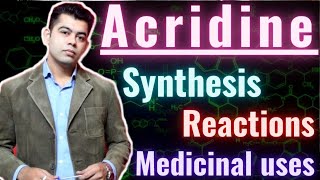 ACRIDINE I SYNTHESIS I REACTION I MEDICINAL USE I HINDI [upl. by Riocard]