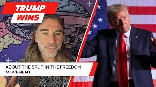 Trump wins and the division in the freedom movement [upl. by Gauldin921]