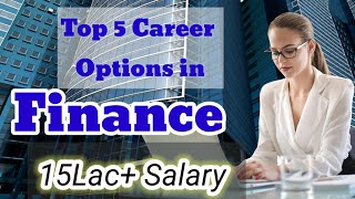 Top 5 Career Options in Finance after Graduation  Jobs in Finance  Career in Finance [upl. by Aniryt]