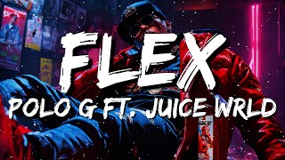 Polo G  Flex Lyrics feat Juice WRLD [upl. by Nekial]