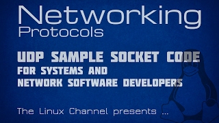 182 Networking Protocols  Ep9  UDP sample socket code for Systems and Network software developers [upl. by Gnak]