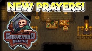 Praying for Stories – Graveyard Keeper Gameplay – Lets Play Part 19 [upl. by Corey]