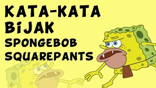 KataKata Bijak Spongebob Squarepants Yang Relate Dengan Kehidupan Nyata  QuotesSpongebob [upl. by Zielsdorf]