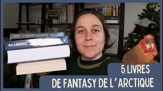 5 livres de fantasy de larctique [upl. by Nohsid]